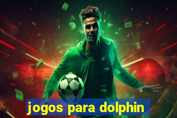 jogos para dolphin